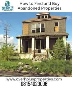 Read more about the article HOW TO FIND AND BUY ABANDONED PROPERTIES.